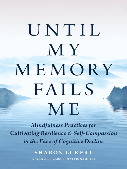 Title details for Until My Memory Fails Me by Sharon Lukert - Available